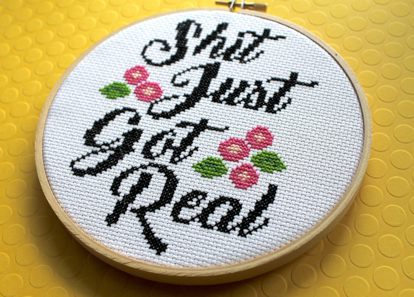 Sh*t Just Got Real Counted Cross Stitch DIY KIT Intermediate-1
